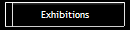Exhibitions