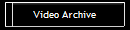 Video Archive
